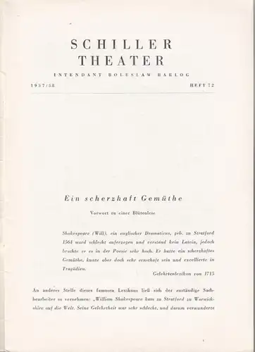 Berlin Schiller Theater. - Boleslaw Barlog (Intendanz). - William Shakespeare: Viel Lärm um nichts. Spielzeit 1957 / 1958, Heft 72. Inszenierung: Boleslaw Barlog, mit u...