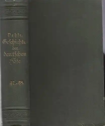 Vehse, Eduard: Geschichte der deutschen Höfe. Dreizehnter und vierzehnter Theil (13. und 14. Teil): Die geistlichen Höfe, dritter und vierter Teil. (= Geschichte der deutschen Höfe seit der Reformation; 47. und 48. Band, sechste Abteilung.). 