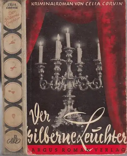 Corvin, Celia: Der silberne Leuchter - Kriminalroman. 