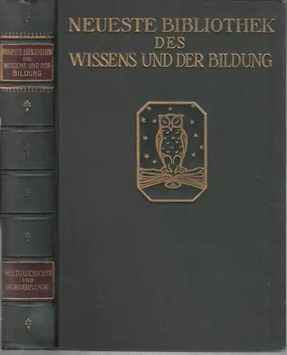 Paul, Theodor: Weltgeschichte von den ältesten Zeiten bis auf unsere Tage unter besonderer Berücksichtigung der deutschen und preußischen Geschichte. Mit ausführlicher Geschichtstabelle und einem Anhang: Deutsche Bürgerkunde. 