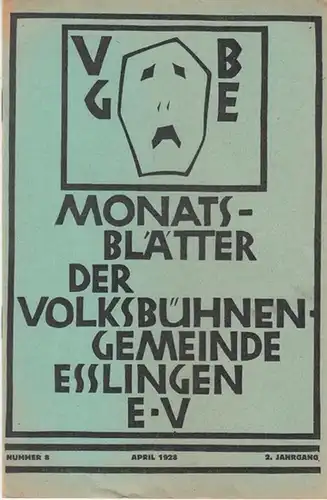Monatsblätter der Volksbühnengemeinde Esslingen e. V. Nummer 8, April 1928, 2. Jahrgang