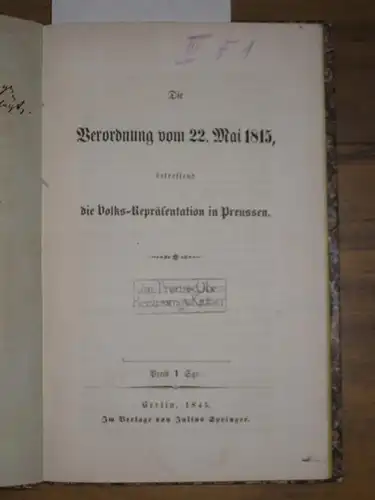 Anonym.   Ritter von B: Die preußische Verfassungsfrage. Historisch entwickelt und durch Rückblicke auf den deutschen Bund beleuchtet. Nebst Beurtheilung der neuesten über diesen.. 