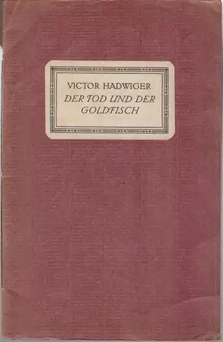 Hadwiger, Victor (1878 - 1911): Der Tod und der Goldfisch. 2. Münchner Liebhaber - Druck. 