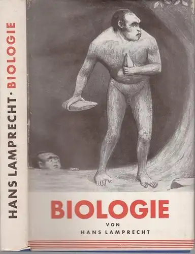 Lehrbuch der Biologie für die oberen Klassen Höherer Lehranstalten. 2 Teile in einem Band. Im Sinne der Richtlinien für die Lehrpläne der Höheren Schulen Preussens.. 