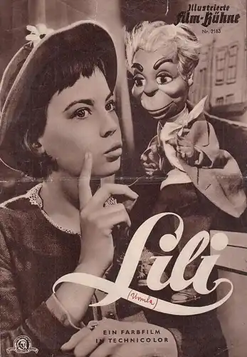 Illustrierte FilmBühne: Illustrierte Film - Bühne Nr. 2183. Lili. Mit Caron, Leslie / Ferrer, Mel / Aumont, J. P. / Gabor, Zsa Zsa / Kasznar, Kurt  u. a. 