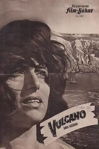 Illustrierte FilmBühne: Illustrierte Film - Bühne Nr.  1067. Vulcano. Mit Magnani, Anna / Brazzi, Rossano / Brooks, Geraldine u. a. 