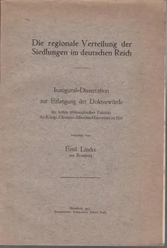 Lincke, Emil: Die regionale Verteilung der Siedlungen im deutschen Reich. Inaugural-Dissertation. 