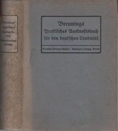 Brenning, Alfred: Praktisches Auskunftsbuch für den deutschen Landwirt. 
