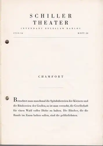 Der Parasit oder Die Kunst, sein Glück zu machen. Programmheft 28 der Spielzeit 1953 / 1954. Inszenierung, Bühnenbilder und Kostüme: Willi Schmidt.   Musik:.. 
