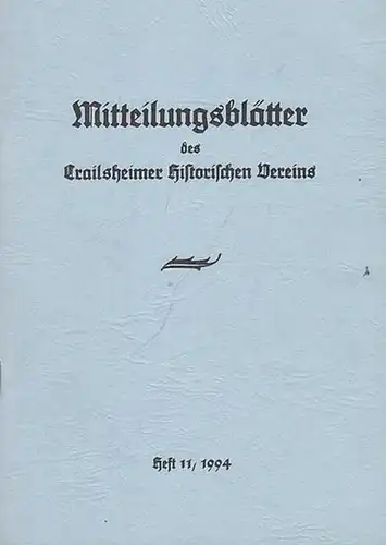 Crailsheim. - Gräser, Hans (Schriftleitung): Mitteilungsblätter des Crailsheimer Historischen Vereins. Heft 11, 1994. 