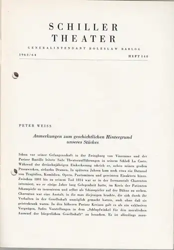 Berlin Schiller Theater. - Boleslaw Barlog (Intendanz / Hrsg.). - Peter Weiss: Die Verfolgung und Ermordung Jean Paul Marats dargestellt durch die Schauspielgruppe des Hospizes zu Charenton unter Anleitung des Herrn de Sade. Programmheft 148 der Spielzeit