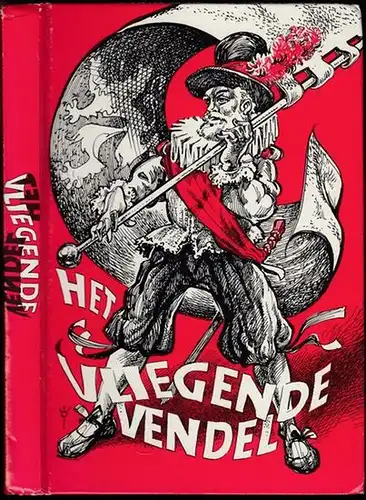Geens, Frans - Roger Harmignies, Erik Meersman, Eugeen van Autenboer u.a: Het Vliegende Vendel. 