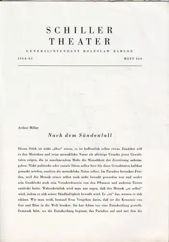 Nach dem Sündenfall. 160 der Spielzeit 1964 / 1965. Inszenierung: Hansjörg Utzerath. Bühnenbild / Kostüme: H. W. Lenneweit. Musik: Herbert Baumann. Mit Erich Schellow, Karin Remsing, Günther Flesch, Hilla Hofer, Eduard Wandrey u. a