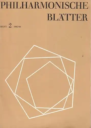 Philharmonie Berlin. - Philharmonisches Orchester. - Dirigent: Charles Münch: Philharmonische Blätter. Heft 2, 1965 / 1966. Mit Programmzettel zum 3. Abonnementskonzert am 23. und 24. November 1965. 