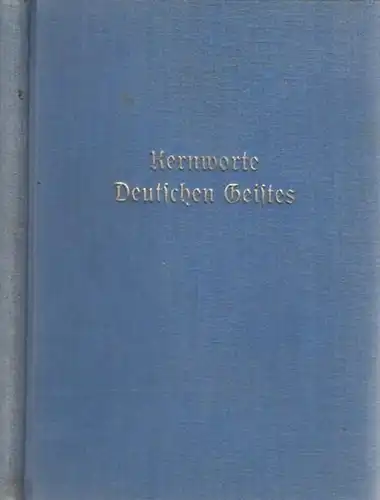 Schütte, Carl (Hrsg.): Kernworte deutschen Geistes. 