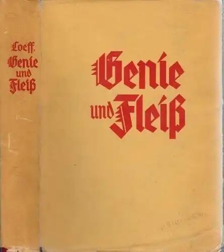 Loeff, Wolfgang: Genie und Fleiß - führen deutsche Männer zum Erfolg. 