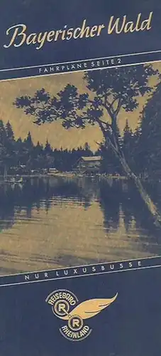 Bayerischer Wald. - Reisebüro Rheinland -  H. J. Bloßfeld: Werbeprospekt: Bayerischer Wald. Januar 1964. Reisebüro Rheinland -  H. J. Bloßfeld. 