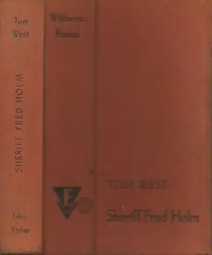 Sheriff Fred Holm. Wildwestroman