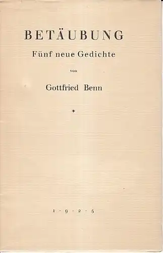Benn, Gottfried: Betäubung. Fünf neue Gedichte. 