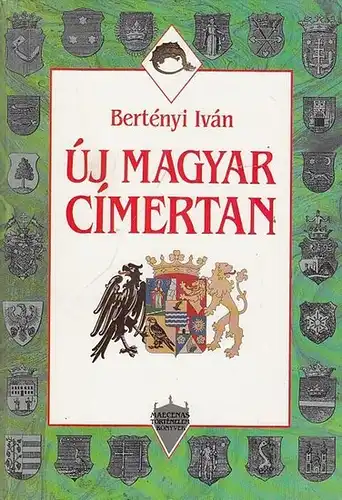 Bertényi, Iván: Új Magyar Cimertan. 