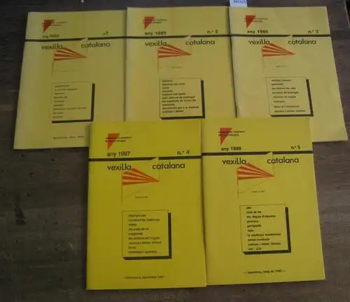 Associacio catalana de Vexil - lologia (Ed.) / Anna Maria Galan / Lluis Vilalta i Serra (Dir.): Vexil - la Catalana  any 1984. No. 1 - 5 (1985  - 1989). 