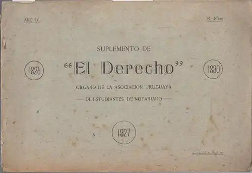 Asociacion Uruguaya de Estudiantes de Notariado - César López Morandi / Horacio Ferreyra (Ed.): Suplemento de ' El Derecho. ' Ano IV, No. 46. 