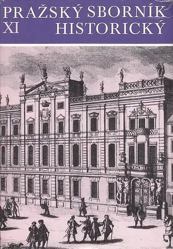 Holec, Frantisek (Ed.): Prazsky Sbornik Historicky XI. 