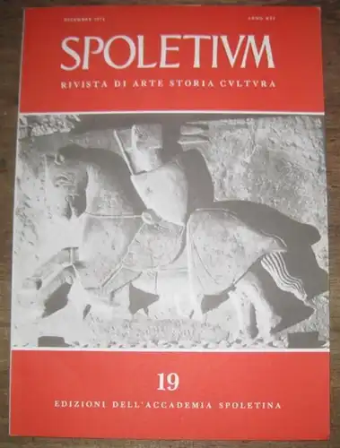 Antonelli, Giovanni (Dir.): Spoletium. Anno XVI -  No. 19 - Dicembre 1974. Rivista di Arte Storia Cultura. 