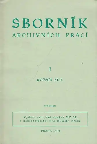 Ruzek, Vladimir / Milady Horakové (Red.): Sbornik. 1, Rocnik XLII. Archivnich Praci. 