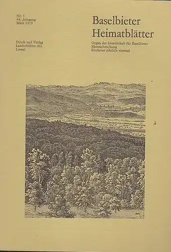 Gesellschaft für Baselbieter Heimatforschung (Hrsg.) /  Paul und Peter Suter (Red.): Baselbieter Heimatblätter. Nr. 1 - 44. Jahrgang März 1979. 