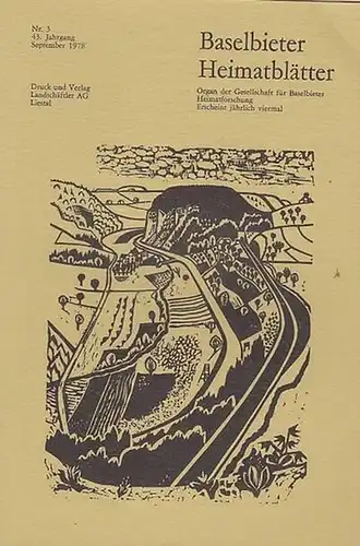 Gesellschaft für Baselbieter Heimatforschung (Hrsg.) /  Paul und Peter Suter (Red.): Baselbieter Heimatblätter. Nr. 3 - 43. Jahrgang September  1978. 