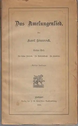 Simrock, Karl: Das Amelungenlied. Dritter ( 3. ) Teil : Die beiden Dietriche / Die Rabenschlacht / Die Heimkehr. (= Das Heldenbuch, sechster Band ). 