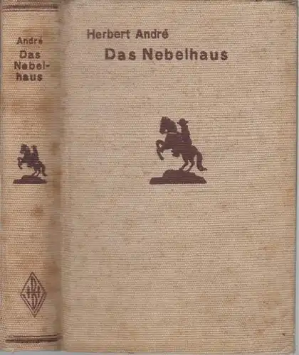 Andre, Herbert: Das Nebelhaus. Originalroman. ( = Burmester ' s Abenteuer - Serie ). 