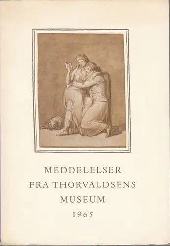 Thorvaldsens Museum: Meddelelser fra Thorvaldsens Museum 1965. 