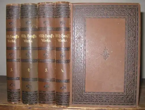 Hauff, Wilhelm. - Adolf Stern ( Hrsg. ): Wilhelm Hauff ' s Werke. Illustrirte Ausgabe. Komplett in 4 Bänden. 