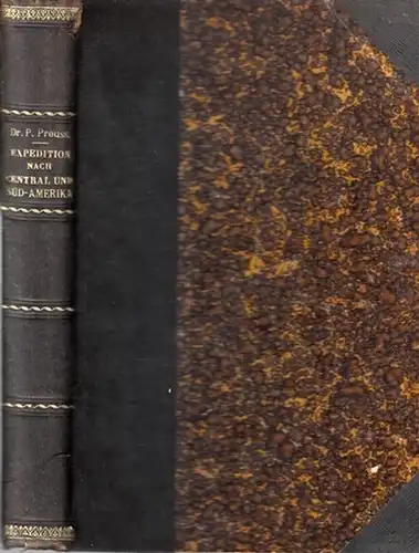 Preuss, Paul - Kolonial-Wirtschaftliches Komitee: Expedition nach Central- und Südamerika 1899 / 1900. 