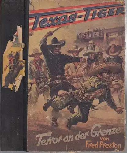 Preston, Fred: Terror an der Grenze. Wild - West - Roman. 