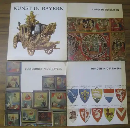 Ostbayern. - Red.: Sifrid Färber: Konvolut mit 4 Teilen: 1) Burgen in Ostbayern. 2 ) Volkskunst in Ostbayern. 3 ) Kunst in Ostbayern. 4 ) Kunst in Bayern. 