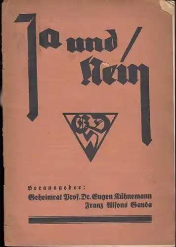 Ja und nein.   Blätter für deutsches Schrifttum.   Hrsg. : Eugen Kühnemann.   Beiträge : Ernst Jünger / Alfred Seeliger /.. 