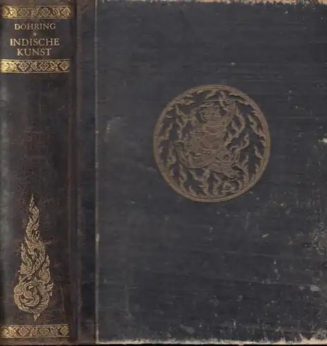 Doehring, Karl: Indische Kunst. Eine Einführung und Übersicht. (Teil I : Vorderindien und Ceylon). 