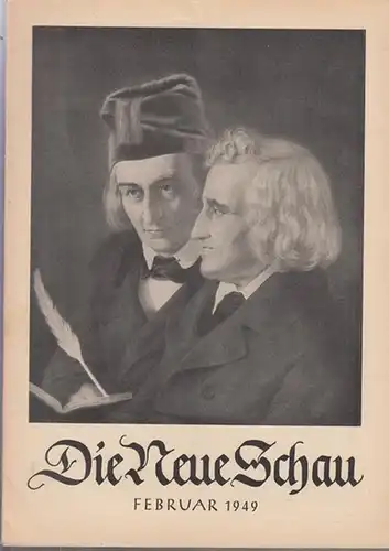 Neue Schau, Die.   Martin, Bernhard / Vötterle, Karl (Hrsg.): Die neue Schau. 10. Jahrgang 1949, Heft 2 ( Februar ). Monatsschrift für das..