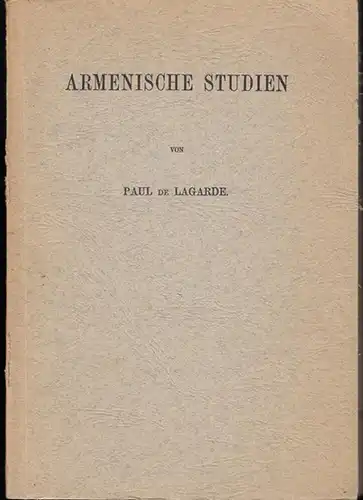 Armenisch. - Lagarde, Paul de: Armenische Studien. Neudruck der Ausgabe 1877. 