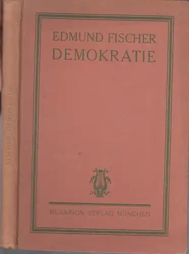 Fischer, Edmund: Demokratie. ( = Die soziale Revolution. Politische Bibliothek ). 