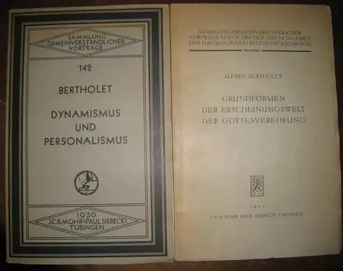 Bertholet, Alfred: Konvolut mit 2 Titeln : 1) Dynamismus und Personalismus in der Seelenauffassung. 2) Grundformen der Erscheinungswelt der Gottesverehrung. Eine nachgelassene Vorlesung, gehalten an.. 