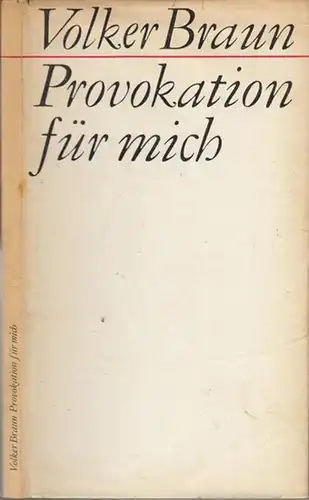 Braun, Volker: Provokation für mich. Gedichte. 