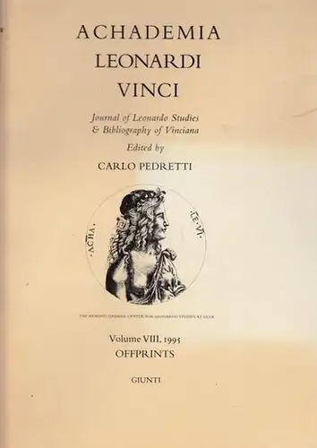 Leonardo da Vinci - Carlo Pedretti (Ed.): Achademia Leonardi Vinci. Volume VIII, 1995 - Offprints. Journal of Leonardo Studies & Bibliography of Vinciana. 