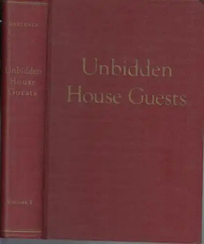 Hartnack, Hugo: Unbidden house guests. Volume 1. - Contents: Part I - Table of contents / Part II: Plants ( Plants as housepests and plant relations to animal housepests / Part III: Lower animals in systematic order / Part V: Backboned animals. Chordata /
