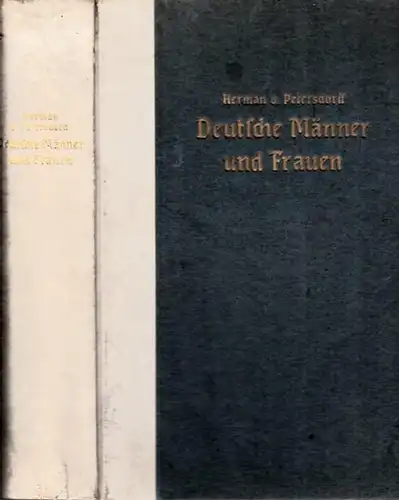 Petersdorff, Herman von: Deutsche Männer und Frauen. Biographische Skizzen vornehmlich zur Geschichte Preußens im 18. und 19. Jahrhundert. 