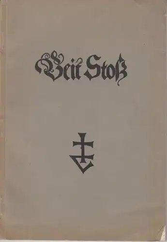 Veit Stoß / Veit Stoss: Katalog der Veit Stoss - Ausstellung im Germanischen Museum. 