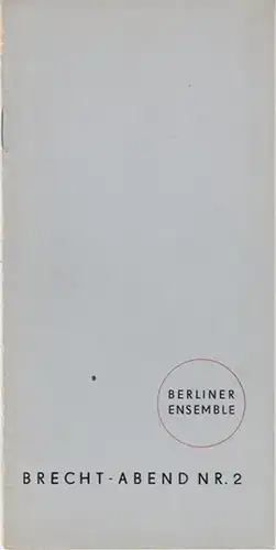 Berliner Ensemble Am Schiffbauerdamm.   Brecht, Bertolt.  Musik: Dessau, Paul: Brecht   Abend Nr. 2. Über die großen Städte. Spielzeit 1963 /.. 